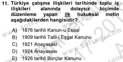 Çalışma İlişkileri Tarihi Dersi 2017 - 2018 Yılı (Vize) Ara Sınav Soruları 11. Soru