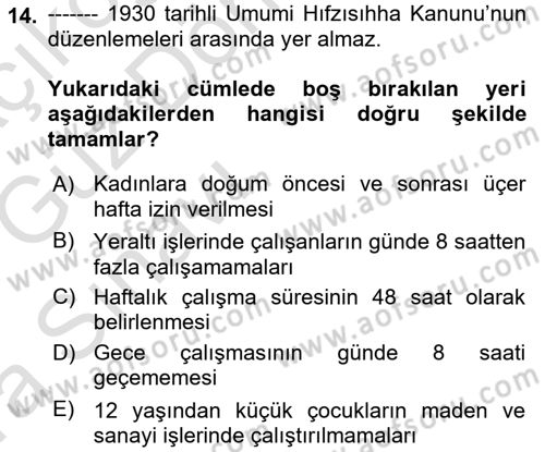 Çalışma İlişkileri Tarihi Dersi 2017 - 2018 Yılı (Vize) Ara Sınav Soruları 14. Soru