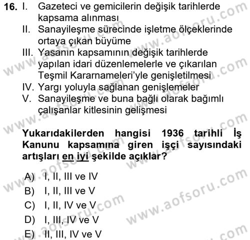 Çalışma İlişkileri Tarihi Dersi 2017 - 2018 Yılı (Vize) Ara Sınav Soruları 16. Soru
