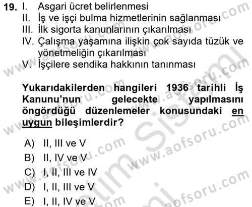 Çalışma İlişkileri Tarihi Dersi 2017 - 2018 Yılı (Vize) Ara Sınav Soruları 19. Soru