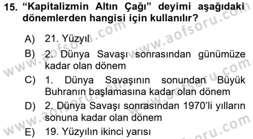 Çalışma İlişkileri Tarihi Dersi 2017 - 2018 Yılı (Final) Dönem Sonu Sınav Soruları 15. Soru