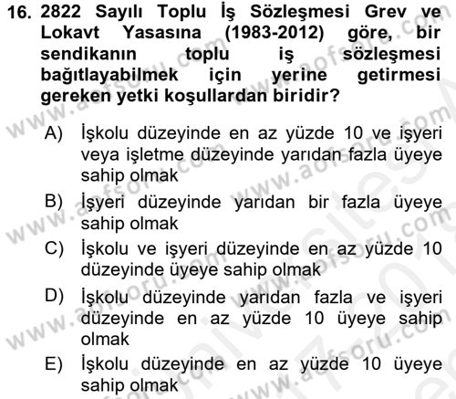 Çalışma İlişkileri Tarihi Dersi 2017 - 2018 Yılı (Final) Dönem Sonu Sınav Soruları 16. Soru