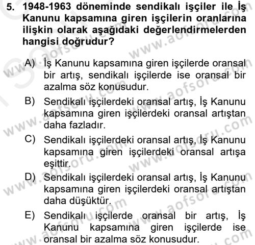 Çalışma İlişkileri Tarihi Dersi 2017 - 2018 Yılı (Final) Dönem Sonu Sınavı 5. Soru