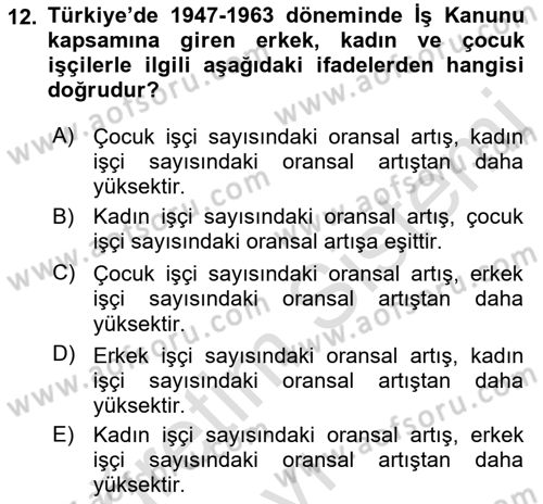 Çalışma İlişkileri Tarihi Dersi 2018 - 2019 Yılı 3 Ders Sınav Soruları 12. Soru