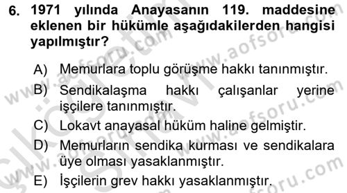 Çalışma İlişkileri Tarihi Dersi 2018 - 2019 Yılı 3 Ders Sınav Soruları 6. Soru
