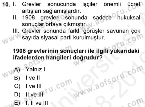 Çalışma İlişkileri Tarihi Dersi 2018 - 2019 Yılı (Vize) Ara Sınav Soruları 10. Soru