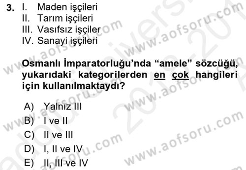 Çalışma İlişkileri Tarihi Dersi 2018 - 2019 Yılı (Vize) Ara Sınav Soruları 3. Soru
