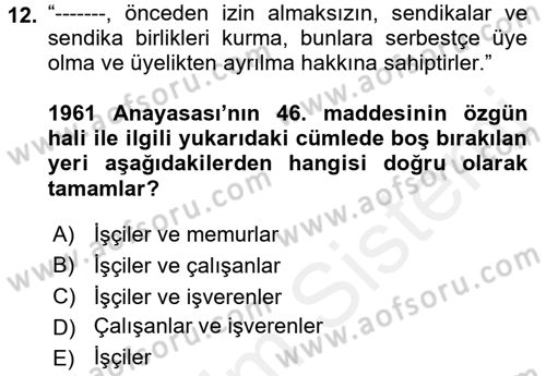 Çalışma İlişkileri Tarihi Dersi 2018 - 2019 Yılı (Final) Dönem Sonu Sınav Soruları 12. Soru