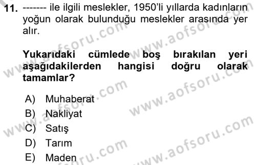 Çalışma İlişkileri Tarihi Dersi 2018 - 2019 Yılı Yaz Okulu Sınav Soruları 11. Soru