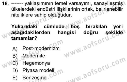 Çalışma İlişkileri Tarihi Dersi 2018 - 2019 Yılı Yaz Okulu Sınav Soruları 16. Soru