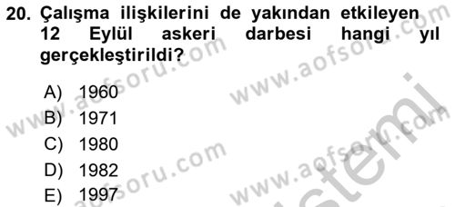 Çalışma İlişkileri Tarihi Dersi 2018 - 2019 Yılı Yaz Okulu Sınav Soruları 20. Soru