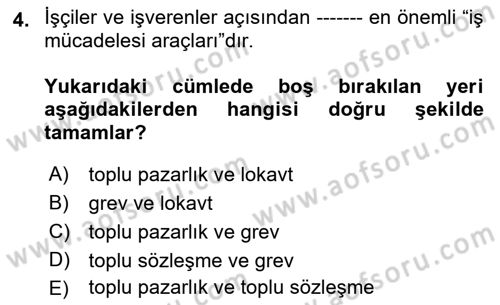 Çalışma İlişkileri Tarihi Dersi 2018 - 2019 Yılı Yaz Okulu Sınav Soruları 4. Soru