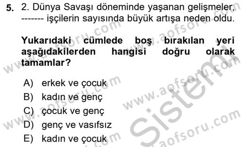 Çalışma İlişkileri Tarihi Dersi 2018 - 2019 Yılı Yaz Okulu Sınav Soruları 5. Soru