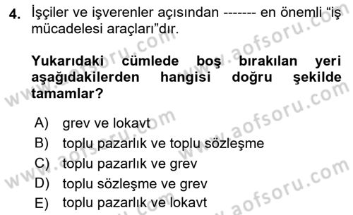 Çalışma İlişkileri Tarihi Dersi 2019 - 2020 Yılı (Vize) Ara Sınav Soruları 4. Soru