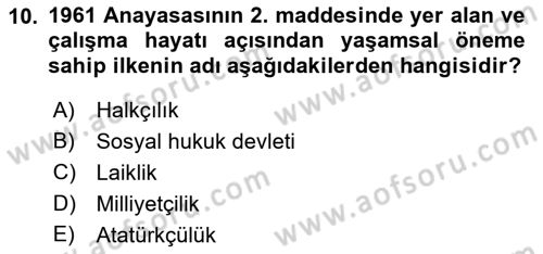 Çalışma İlişkileri Tarihi Dersi 2019 - 2020 Yılı (Final) Dönem Sonu Sınav Soruları 10. Soru