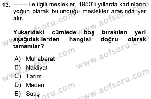 Çalışma İlişkileri Tarihi Dersi 2019 - 2020 Yılı (Final) Dönem Sonu Sınav Soruları 13. Soru
