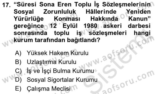 Çalışma İlişkileri Tarihi Dersi 2019 - 2020 Yılı (Final) Dönem Sonu Sınav Soruları 17. Soru