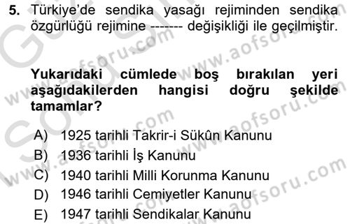 Çalışma İlişkileri Tarihi Dersi 2019 - 2020 Yılı (Final) Dönem Sonu Sınav Soruları 5. Soru