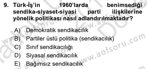 Çalışma İlişkileri Tarihi Dersi 2019 - 2020 Yılı (Final) Dönem Sonu Sınav Soruları 9. Soru