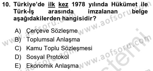 Çalışma İlişkileri Tarihi Dersi 2020 - 2021 Yılı Yaz Okulu Sınavı 10. Soru