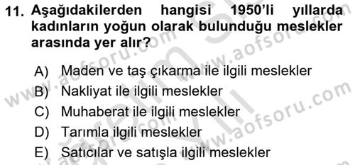 Çalışma İlişkileri Tarihi Dersi 2020 - 2021 Yılı Yaz Okulu Sınavı 11. Soru