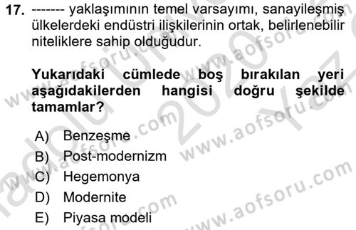 Çalışma İlişkileri Tarihi Dersi 2020 - 2021 Yılı Yaz Okulu Sınav Soruları 17. Soru