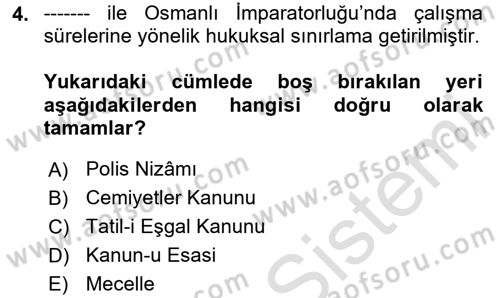 Çalışma İlişkileri Tarihi Dersi 2020 - 2021 Yılı Yaz Okulu Sınav Soruları 4. Soru