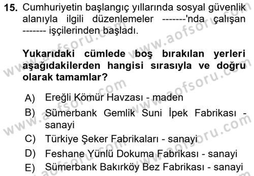 Çalışma İlişkileri Tarihi Dersi Ara Sınavı Deneme Sınav Soruları 15. Soru
