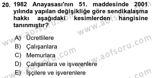 Çalışma İlişkileri Tarihi Dersi 2021 - 2022 Yılı Yaz Okulu Sınav Soruları 20. Soru