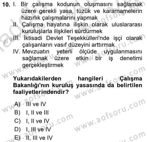 Çalışma İlişkileri Tarihi Dersi 2022 - 2023 Yılı Yaz Okulu Sınav Soruları 10. Soru
