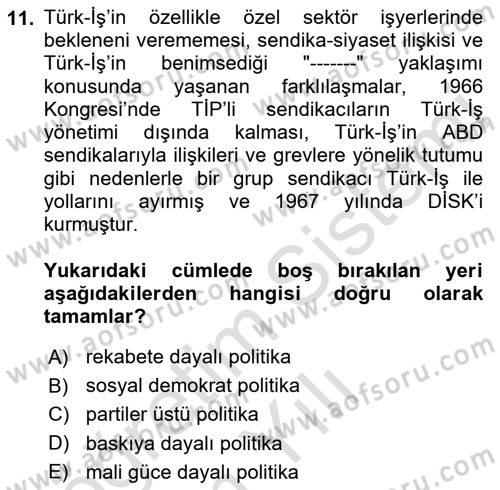 Çalışma İlişkileri Tarihi Dersi 2022 - 2023 Yılı Yaz Okulu Sınav Soruları 11. Soru