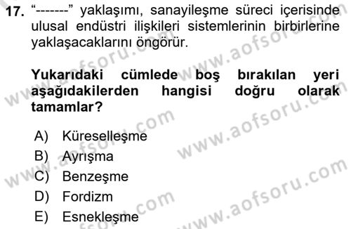 Çalışma İlişkileri Tarihi Dersi 2022 - 2023 Yılı Yaz Okulu Sınav Soruları 17. Soru