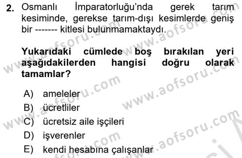 Çalışma İlişkileri Tarihi Dersi 2022 - 2023 Yılı Yaz Okulu Sınav Soruları 2. Soru
