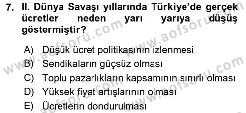Çalışma İlişkileri Tarihi Dersi 2022 - 2023 Yılı Yaz Okulu Sınav Soruları 7. Soru