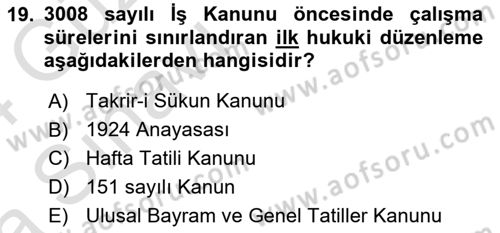 Çalışma İlişkileri Tarihi Dersi 2023 - 2024 Yılı (Vize) Ara Sınav Soruları 19. Soru