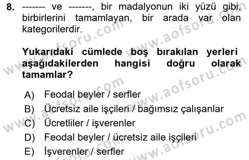 Çalışma İlişkileri Tarihi Dersi 2023 - 2024 Yılı (Vize) Ara Sınav Soruları 8. Soru