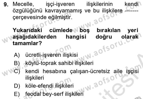 Çalışma İlişkileri Tarihi Dersi 2023 - 2024 Yılı (Vize) Ara Sınav Soruları 9. Soru