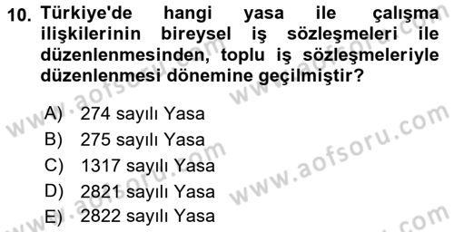 Çalışma İlişkileri Tarihi Dersi 2023 - 2024 Yılı (Final) Dönem Sonu Sınav Soruları 10. Soru