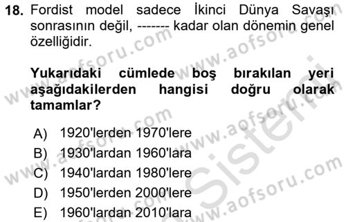 Çalışma İlişkileri Tarihi Dersi 2023 - 2024 Yılı (Final) Dönem Sonu Sınav Soruları 18. Soru