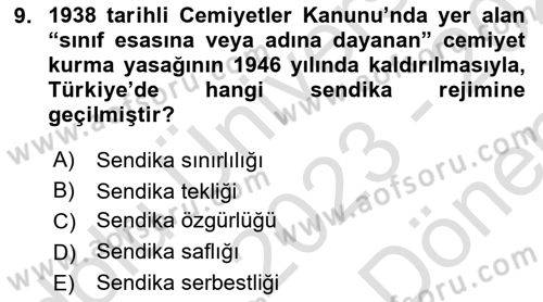 Çalışma İlişkileri Tarihi Dersi 2023 - 2024 Yılı (Final) Dönem Sonu Sınav Soruları 9. Soru