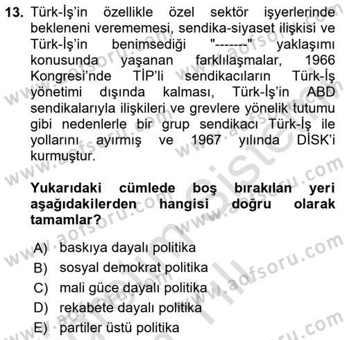 Çalışma İlişkileri Tarihi Dersi 2023 - 2024 Yılı Yaz Okulu Sınav Soruları 13. Soru
