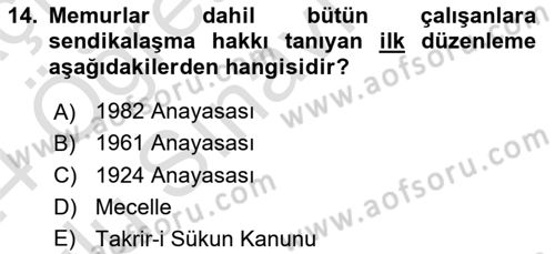 Çalışma İlişkileri Tarihi Dersi 2023 - 2024 Yılı Yaz Okulu Sınav Soruları 14. Soru