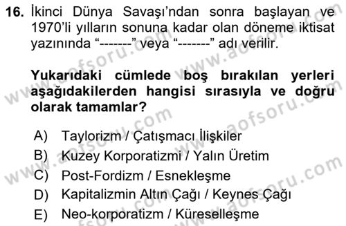 Çalışma İlişkileri Tarihi Dersi 2024 - 2025 Yılı (Final) Dönem Sonu Sınav Soruları 16. Soru