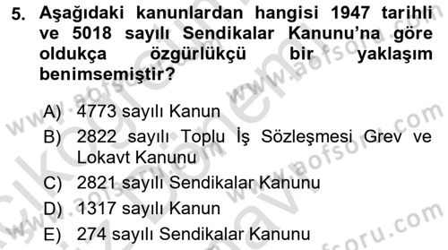 Çalışma İlişkileri Tarihi Dersi 2024 - 2025 Yılı (Final) Dönem Sonu Sınav Soruları 5. Soru