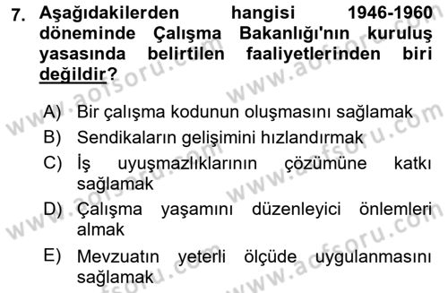 Çalışma İlişkileri Tarihi Dersi 2024 - 2025 Yılı (Final) Dönem Sonu Sınav Soruları 7. Soru