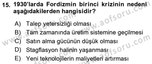 Çalışma İlişkileri Tarihi Dersi 2024 - 2025 Yılı Yaz Okulu Sınav Soruları 15. Soru