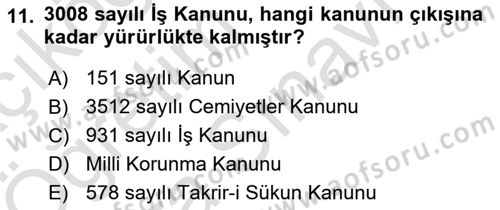 Çalışma İlişkileri Tarihi Dersi 2025 - 2026 Yılı (Vize) Ara Sınav Soruları 11. Soru