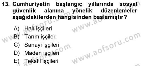 Çalışma İlişkileri Tarihi Dersi 2025 - 2026 Yılı (Vize) Ara Sınav Soruları 13. Soru