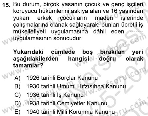 Çalışma İlişkileri Tarihi Dersi 2025 - 2026 Yılı (Vize) Ara Sınav Soruları 15. Soru