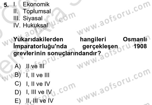 Çalışma İlişkileri Tarihi Dersi 2025 - 2026 Yılı (Vize) Ara Sınav Soruları 5. Soru